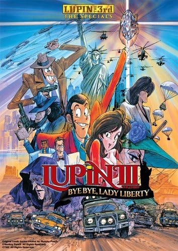 Lupin The 3Rd: Bye Bye Lady Liberty