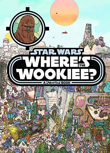 Star Wars Where's The Wookiee?  (Star Wars: Look and Find)