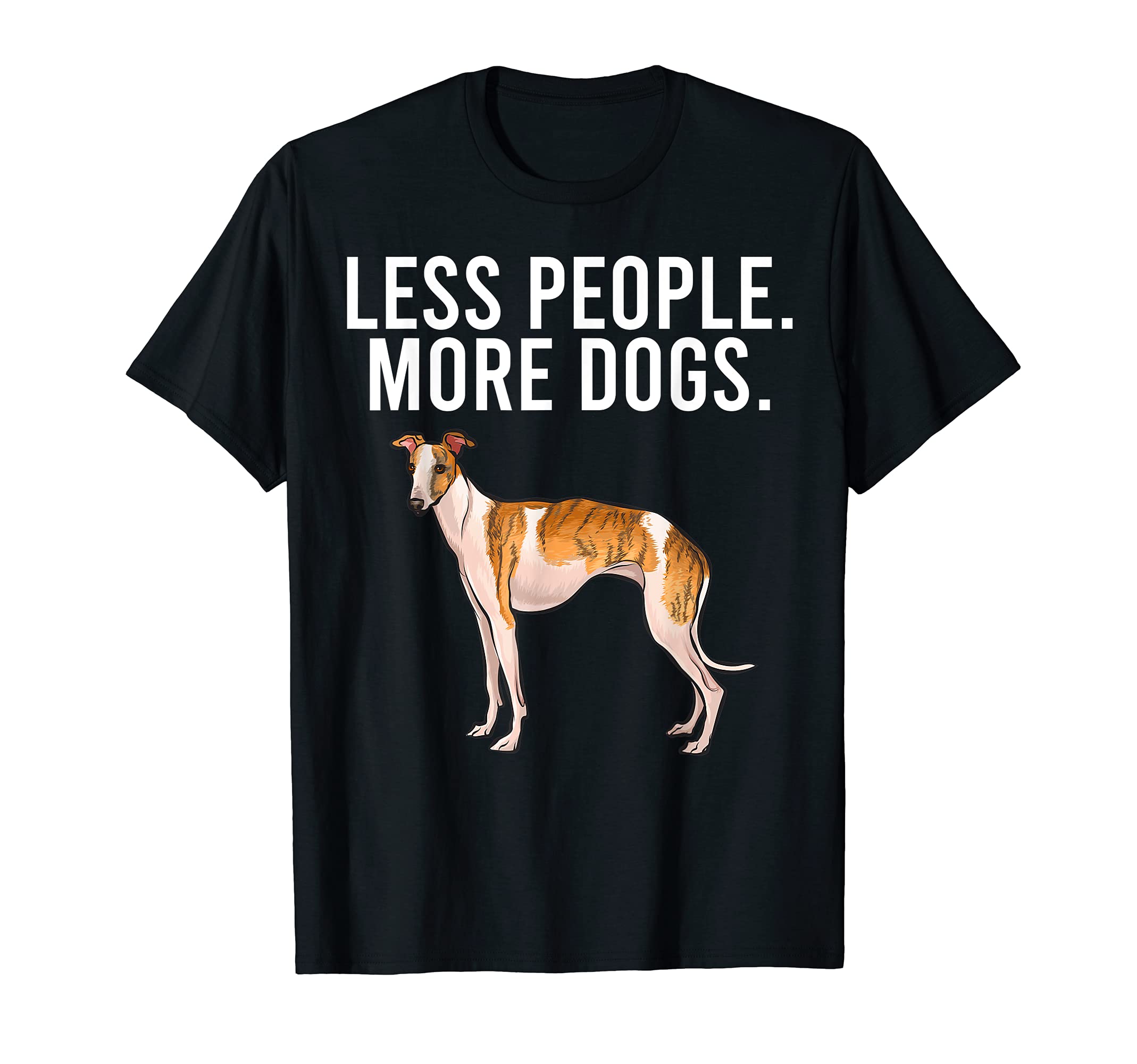Less People More Dogs Whippet Funny Introvert T-Shirt
