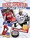 Hockey Superstars: Past, Present, and Future (Hockey Source)