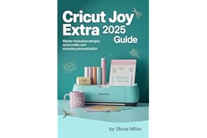 Cricut Joy Extra 2025 Guide: Master Innovative Designs, Quick Crafts, and Everyday Personalization