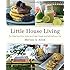 Little House Living: The Make-Your-Own Guide to a Frugal, Simple, and Self-Sufficient Life