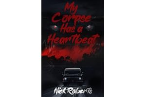 My Corpse Has a Heartbeat