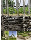 Materia, d'autres matériaux pour le jardin by 