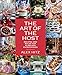 The Art of the Host: Recipes And Rules For Flawless Entertaining by Alex Hitz