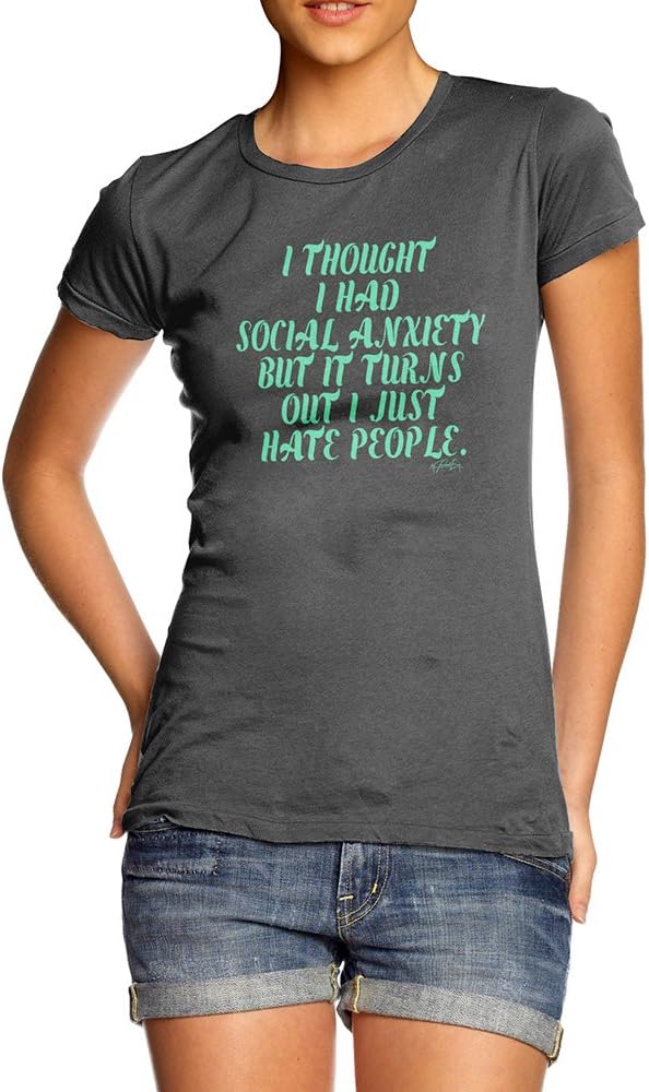 TWISTED ENVY I Thought I Had Social Anxiety Women's Printed Cotton T-Shirt