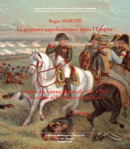 La  peinture napoléonienne après l'Empire