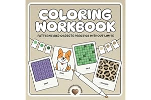 Coloring workbook: Patterns and objects practice without limits