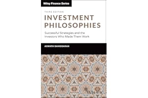 Investment Philosophies: Successful Strategies and the Investors Who Made Them Work
