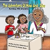 The Adventures of Noah and Sabu: Mornings with Grandma by Beri Gebrehiwot, Debbie Hefke