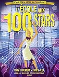 L'école aux 100 stars (French Edition) by