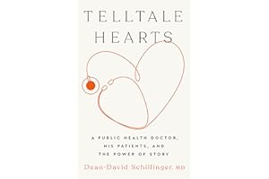Telltale Hearts: A Public Health Doctor, His Patients, and the Power of Story