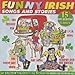 Funny Irish Songs and Stories