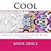 Cool (Angie's Extreme Coloring Books Volume 2) by Angie Grace