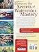 Watercolor Masters and Legends: Secrets, Stories and Techniques from 34 Visionary Artists