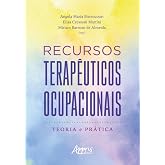 Recursos Terapêuticos Ocupacionais:: Teoria e Prática