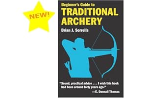 Beginner's Guide to Traditional Archery
