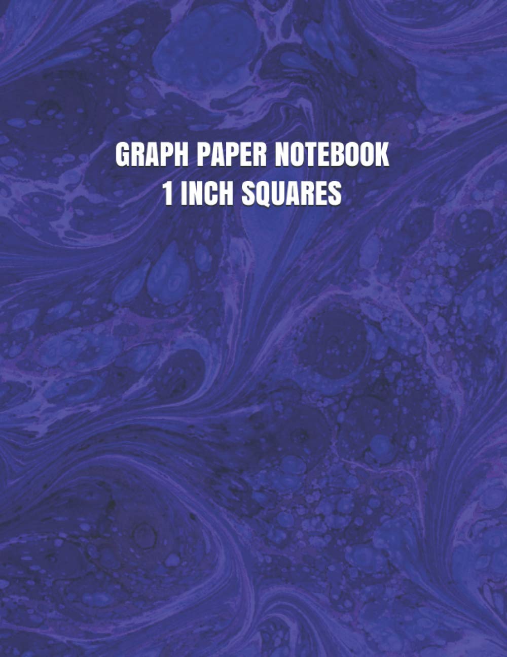 GRAPH PAPER NOTEBOOK 1 INCH SQUARES: Blank Graphing Paper (100 Pages, Thick Solid Lines, Large, 8.5 x 11) Grid Paper Notebook.