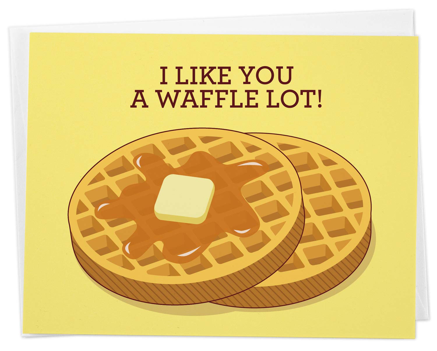 Funny Waffles Greeting Card "I Like You a Waffle Lot