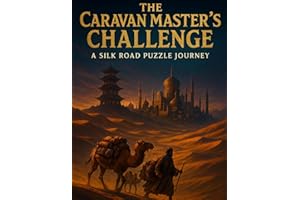 The Caravan Master's Challenge: A Silk Road Puzzle Journey