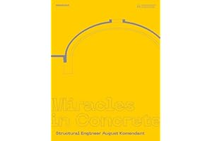 Miracles in Concrete: Structural Engineer August Komendant