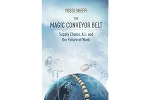 The Magic Conveyor Belt: Supply Chains, A.I., and the Future of Work