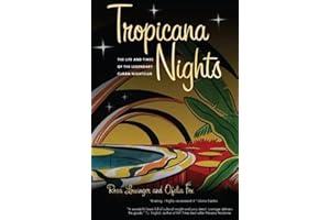 Tropicana Nights: The Life and Times of the Legendary Cuban Nightclub