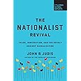 The Nationalist Revival: Trade, Immigration, and the Revolt Against Globalization