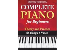 Complete Piano for Adult Beginners: Theory and Practice