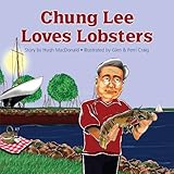 Front cover for the book Chung Lee Loves Lobsters by Hugh MacDonald