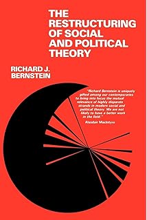 beyond objectivism and relativism science hermeneutics and praxis