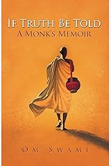 If Truth Be Told: A Monk's Memoir Paperback