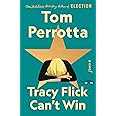 Tracy Flick Can't Win: A Novel