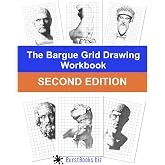 The Bargue Grid Drawing Workbook: Second Edition
