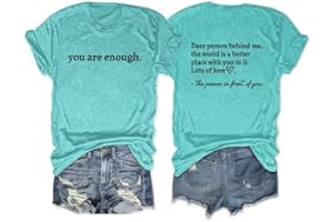 GAQEUWR Dear Person Behind ME T-Shirt You are Enough T-Shirt Women Mental Health Inspirational Short Sleeve Tee Tops