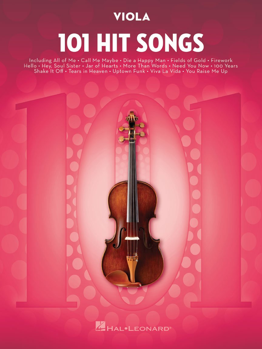 101 Hit Songs for Viola – Sheet Music Songbook | Solo Instrumental Folio for All Levels | Includes All of Me, Clocks, Uptown Funk, Shake It Off, Rolling in the Deep and More