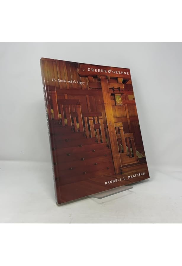 Greene and Greene: Furniture and Related Designs: Makinson