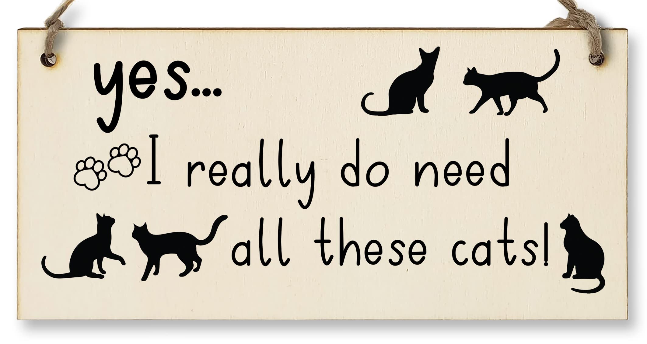 The Plum Penguin Handmade Wooden Hanging Wall Plaque I Really Do Need All These Cats Funny Sign Pet Lover Cat Mum Dad