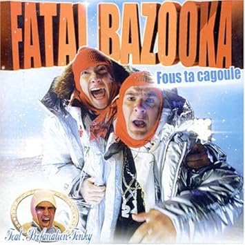 TÉLÉCHARGER TRANKILLEMENT FATAL BAZOOKA TÉLÉCHARGER TRANKILLEMENT FATAL BAZOOKA