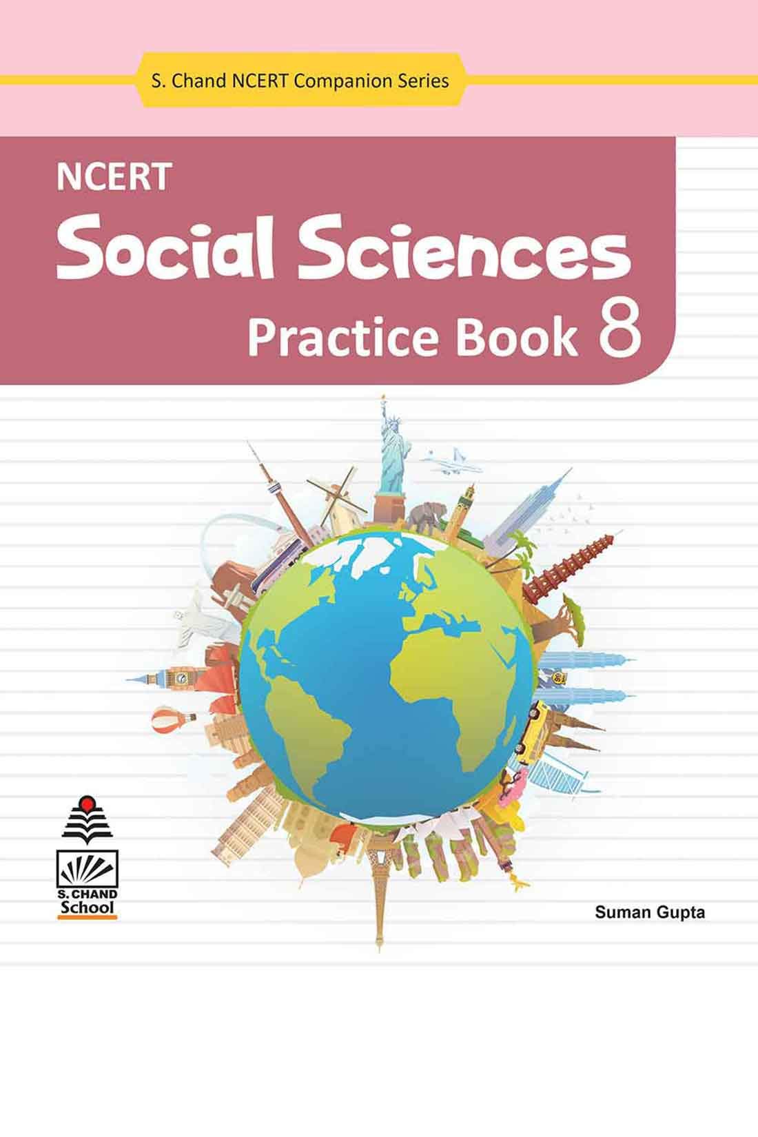 NCERT Social Sciences Practice Book-8 (For 2020 Exam) NCERT Social Sciences Practice Book-8 (For 2020 Exam)