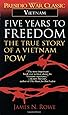 Five Years to Freedom: The True Story of a Vietnam POW