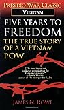 Five Years to Freedom: The True Story of a Vietnam POW