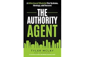 The Authority Agent: A Behavioural Blueprint for Systems, Strategy, and Success