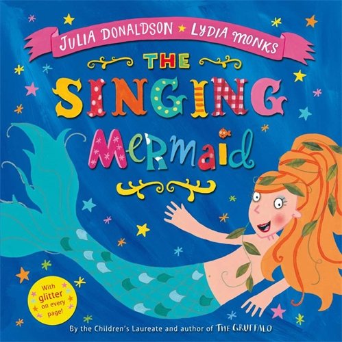 The Singing Mermaid: Amazon.co.uk: Julia Donaldson, Lydia Monks: Books