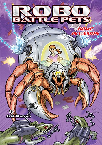 Home Invasion (RoboBattlePets Book 3)