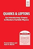 Quarks & Leptons: An Introductory Course In Modern Particle Physics