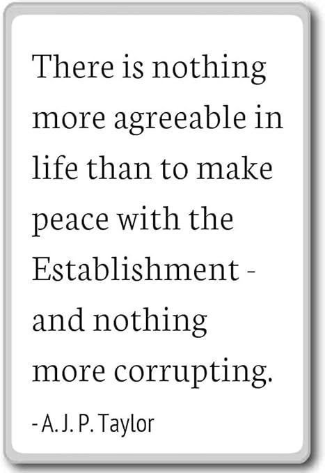 Amazon Com There Is Nothing More Agreeable In Life Tha A J P Taylor Quotes Fridge Magnet White Kitchen Dining