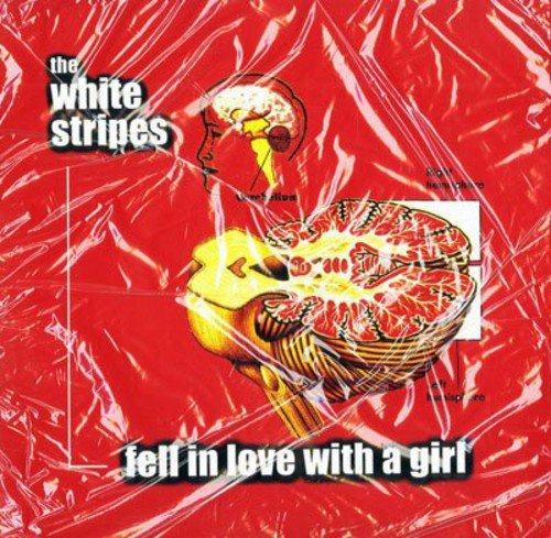 Album art for Fell In Love With A Girl/I Just Don't Know What To Do With Myself by White Stripes