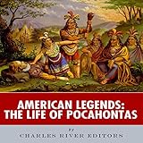American Legends: The Life of Pocahontas by 