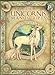 The Unicornis Manuscripts: On the History and Truth of the Unicorn by Michael Green